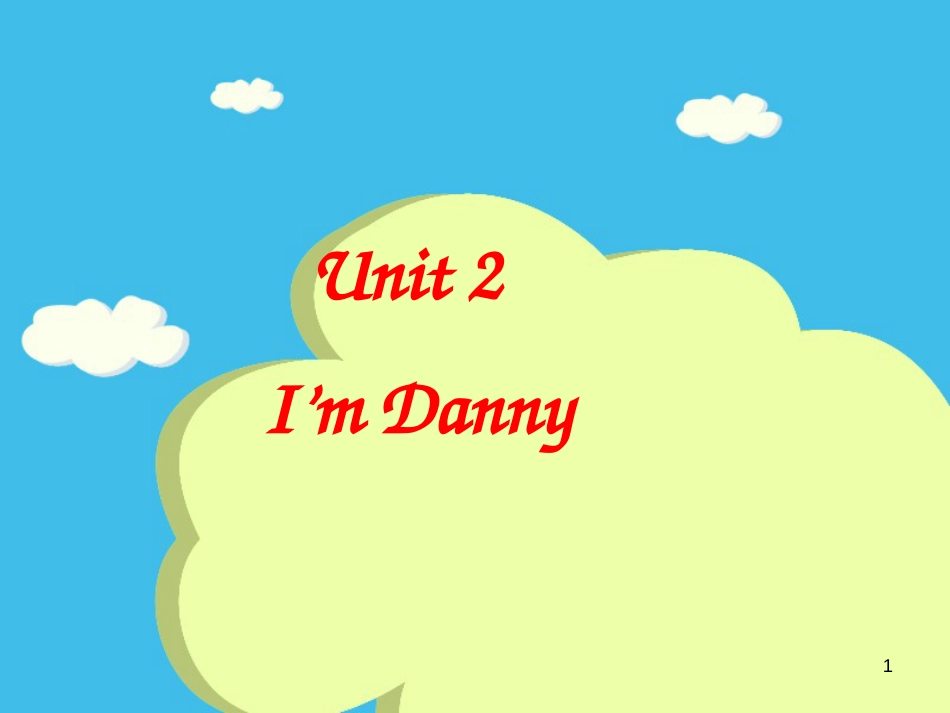 二年级英语上册 Unit 2 I’m Danny课件3 牛津上海版_第1页