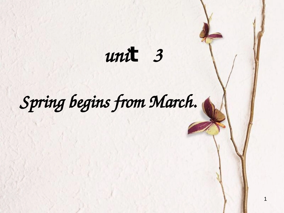 五年级英语下册 unit3 spring begins from march课件 陕旅版_第1页