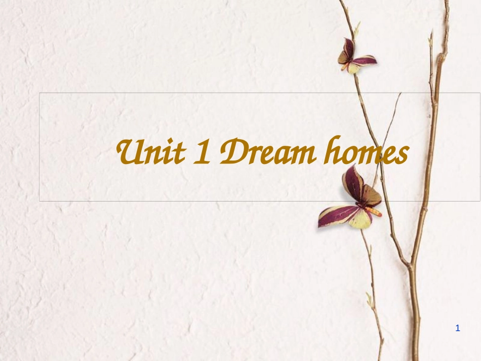 七年级英语下册 Unit 1 Dream homes课件 （新版）牛津版_第1页