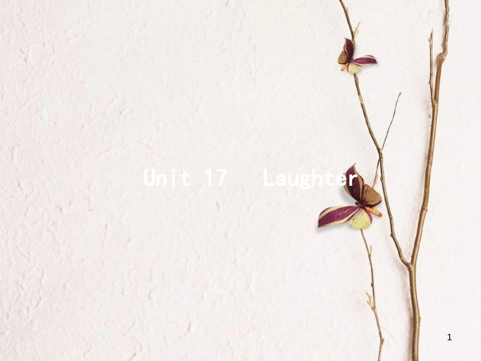 （福建专用）高考英语总复习 Unit 17 Laughter课件 北师大版选修6_第1页