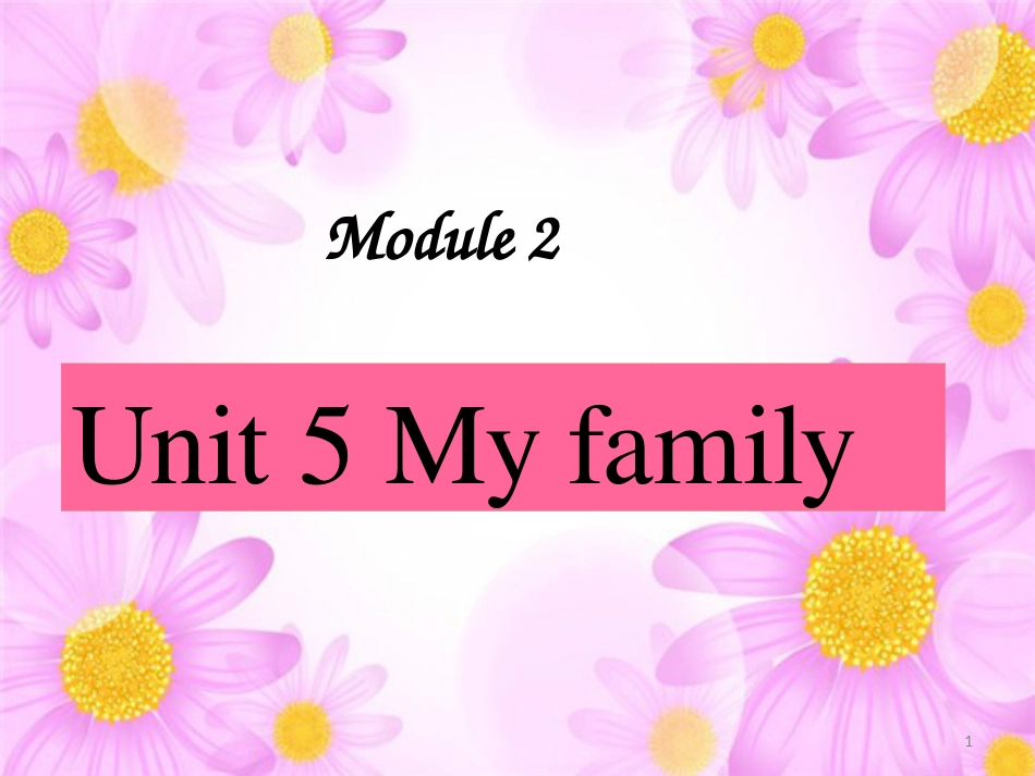 一年级英语上册 Unit 5 My family课件4 牛津上海版_第1页