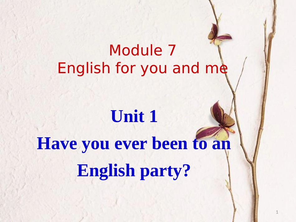 内蒙古乌兰浩特市九年级英语下册 Module 7 English for you and me Unit 1 课件 （新版）外研版_第1页