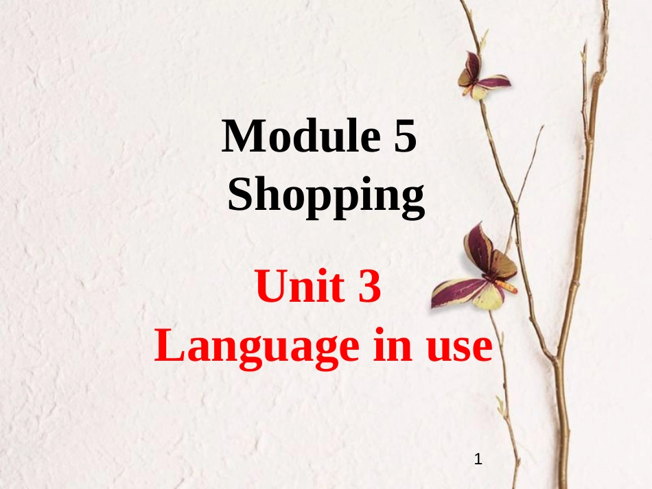 七年级英语下册 Module 5 Shopping Unit 3 Language in use教学课件 （新版）外研版_第1页