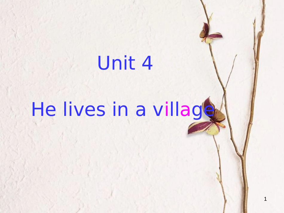 五年级英语下册 unit 4 he lives in a village （partb）课件 陕旅版_第1页