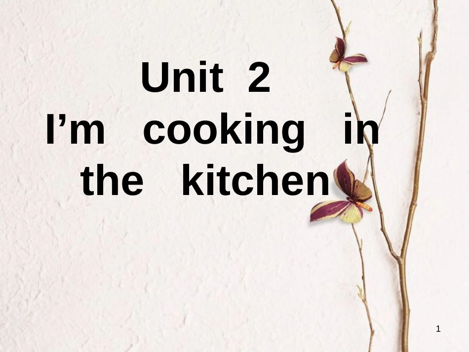 四年级英语下册 Unit2 I'm Cooking in the Kitchen pa课件 陕旅版_第1页