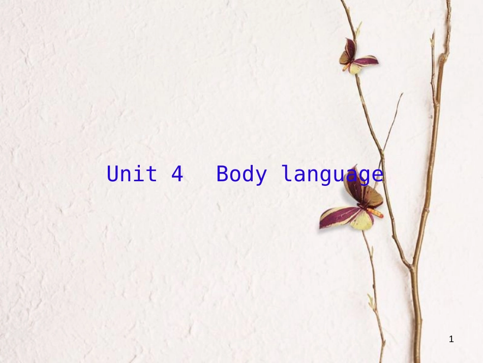 （新课标）高三英语一轮复习 Unit 4 Body language课件 新人教版必修4_第1页