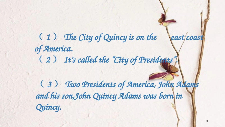 七年级英语下册 Module 7 My past life Unit 2 I was born in Quincy教学课件 （新版）外研版_第3页
