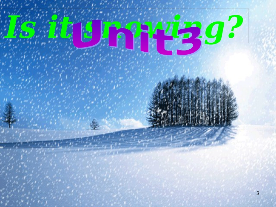 四年级英语下册 Unit 3 Is It Snowing pa课件1 陕旅版_第3页