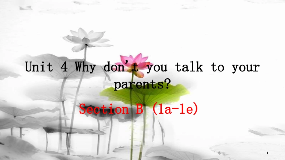 春八年级英语下册 Unit 4 Why don’t you talk to your parents（第4课时）教学课件 （新版）人教新目标版_第1页