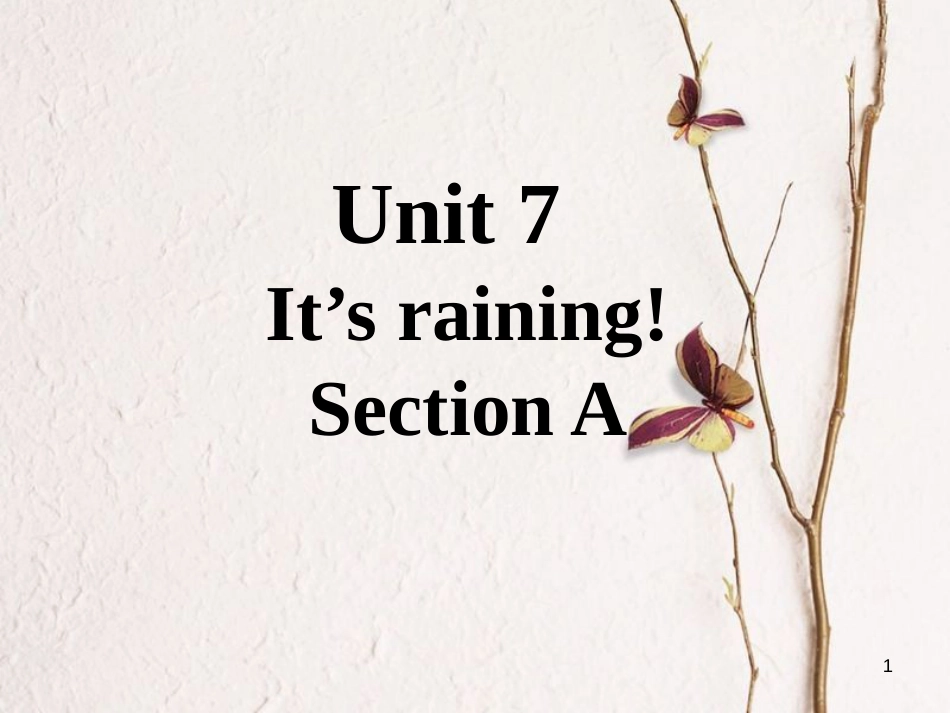 七年级英语下册 口头表达专练 Unit 7 It’s raining Section A课件 （新版）人教新目标版_第1页