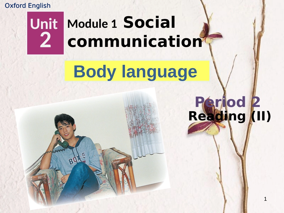 辽宁省法库县八年级英语下册 Unit 2 Body Language Reading 2课件 牛津深圳版_第1页