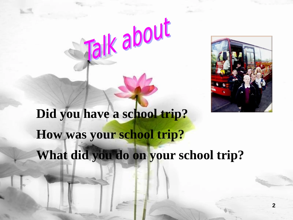 七年级英语下册 Unit 11 How was your school trip Section A Period 2（3a-3b）课件 （新版）人教新目标版_第2页