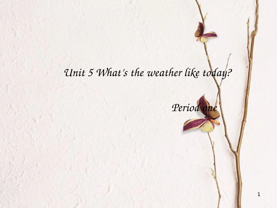 五年级英语下册 unit 5 what’s the weather like today课件6 陕旅版_第1页
