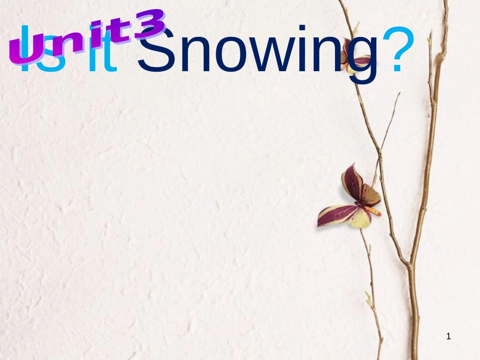 四年级英语下册 Unit3 Is It Snowing pa课件 陕旅版_第1页