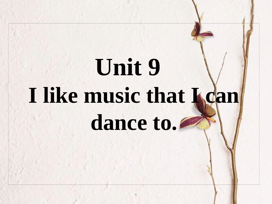 九年级英语全册 重点知识口头表达专练 Unit 9 I like music that I can dance to课件 （新版）人教新目标版_第1页