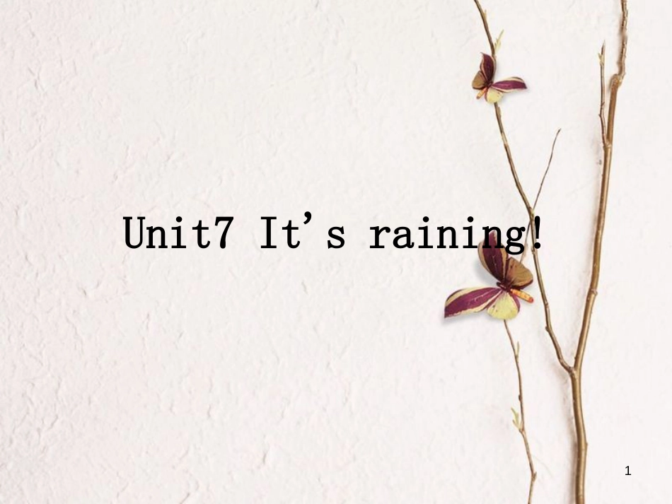 七年级英语下册 Unit 7 It's raining教学课件 （新版）人教新目标版_第1页