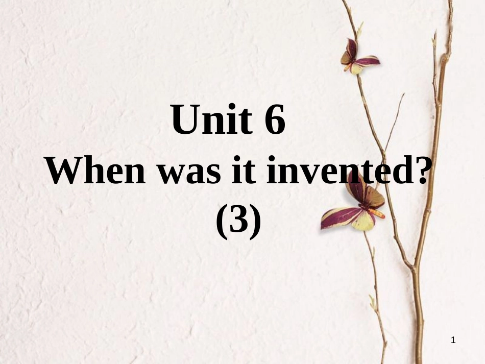 九年级英语全册 口译精练 Unit 6 When was it invented(3)课件 （新版）人教新目标版_第1页