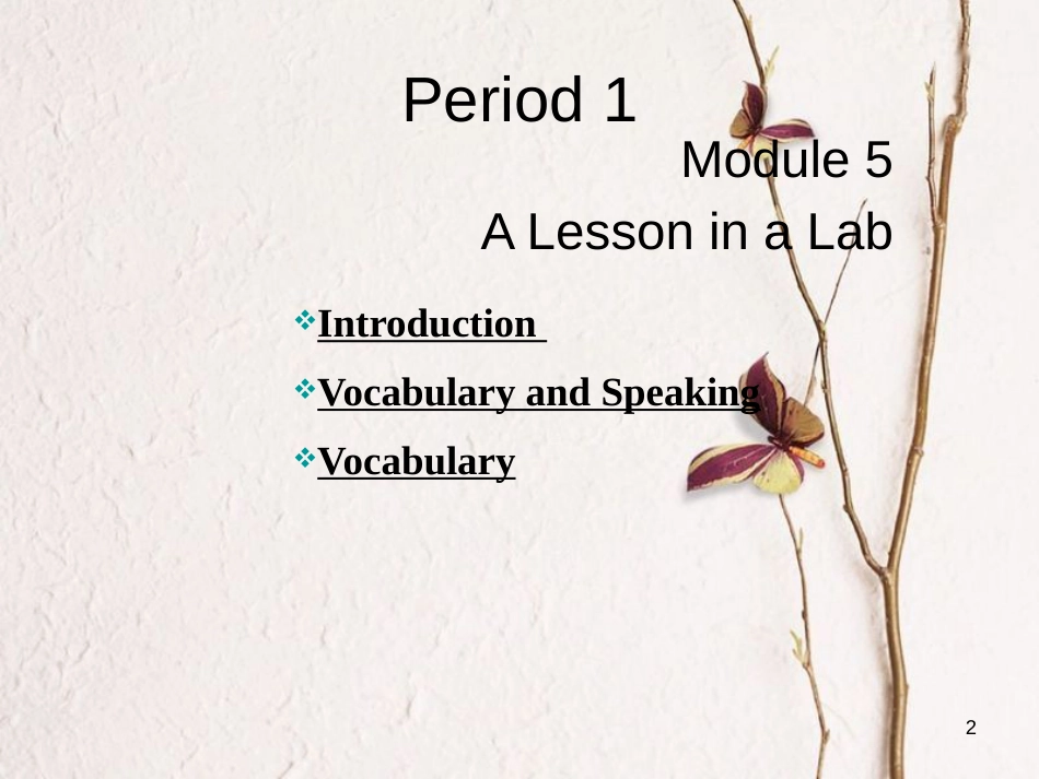 高中英语 Module 5 A Lesson in a Lab Module 5 A Lesson in a Lab整体课件 外研版必修1_第2页