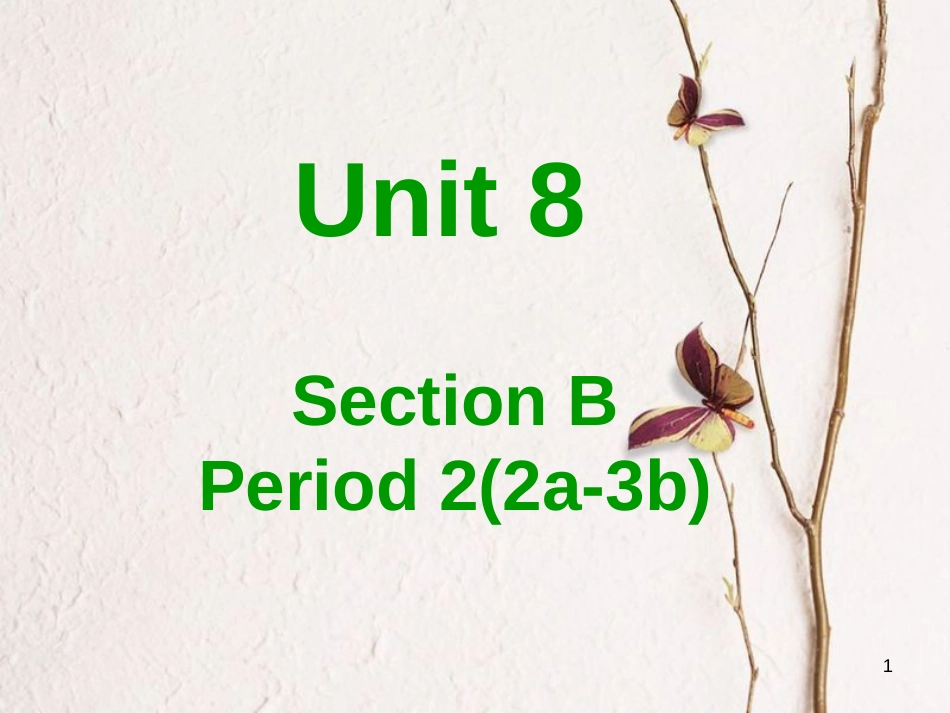 七年级英语上册 Unit 8 When is your birthday Section B（2a-3b）教学课件 （新版）人教新目标版_第1页