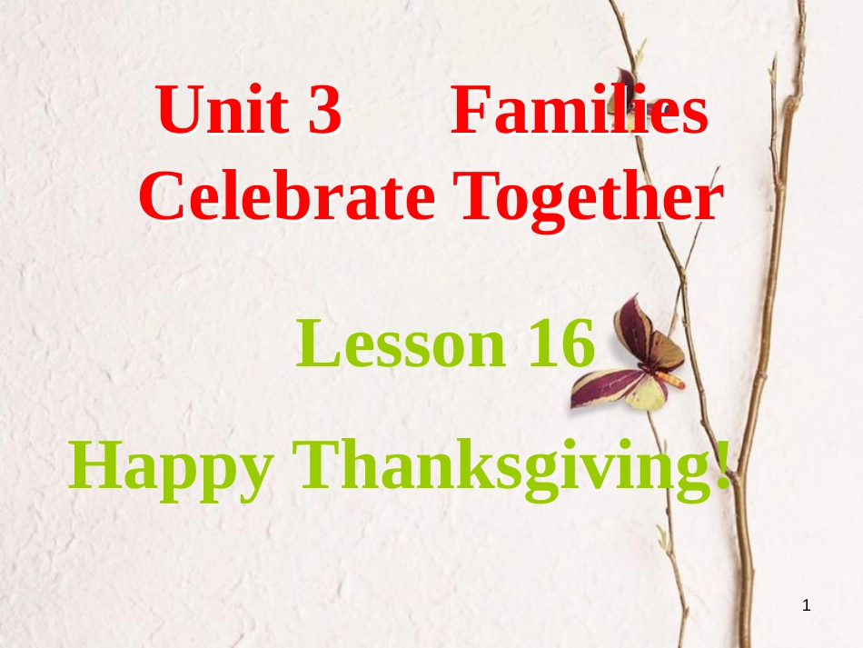 八年级英语上册 Unit 3 Families Celebrate Together Lesson 16 Happy Thanksgiving课件 （新版）冀教版_第1页