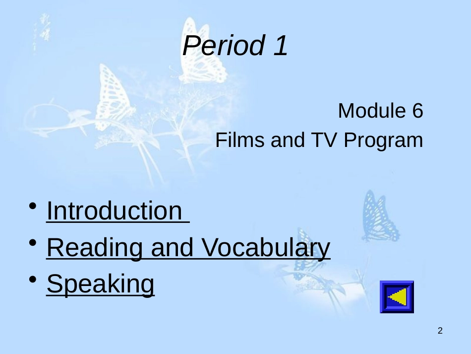 高中英语 Module 6 Fillms and TV Programmes课件 外研版必修2_第2页