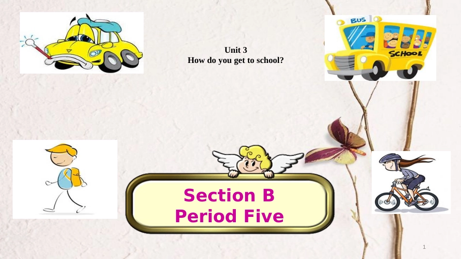 广东省河源市江东新区七年级英语下册 Unit 3 How do you get to school Period 5课件 （新版）人教新目标版_第1页