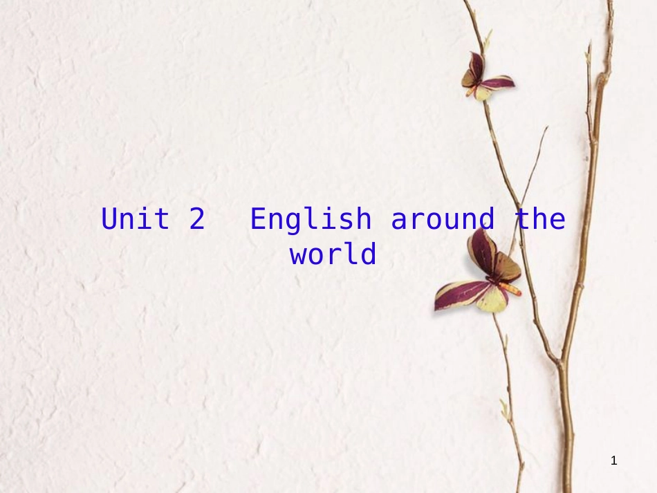 （新课标）高三英语一轮复习 Unit 2 English around the world课件 新人教版必修1_第1页