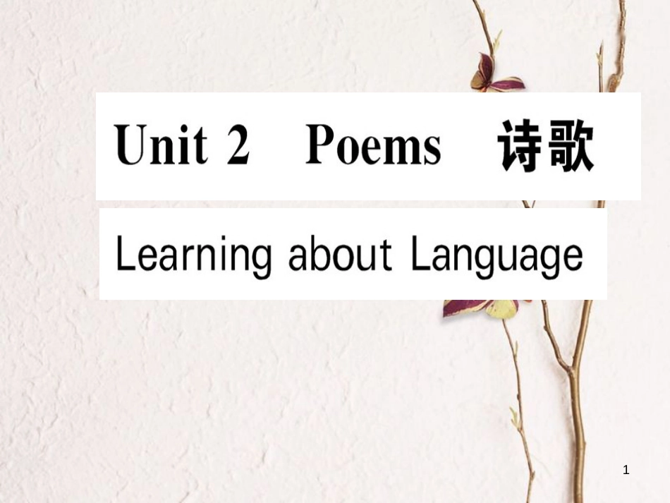 高中英语 Unit 2 Poems Learning about Language课件 新人教版选修6_第1页