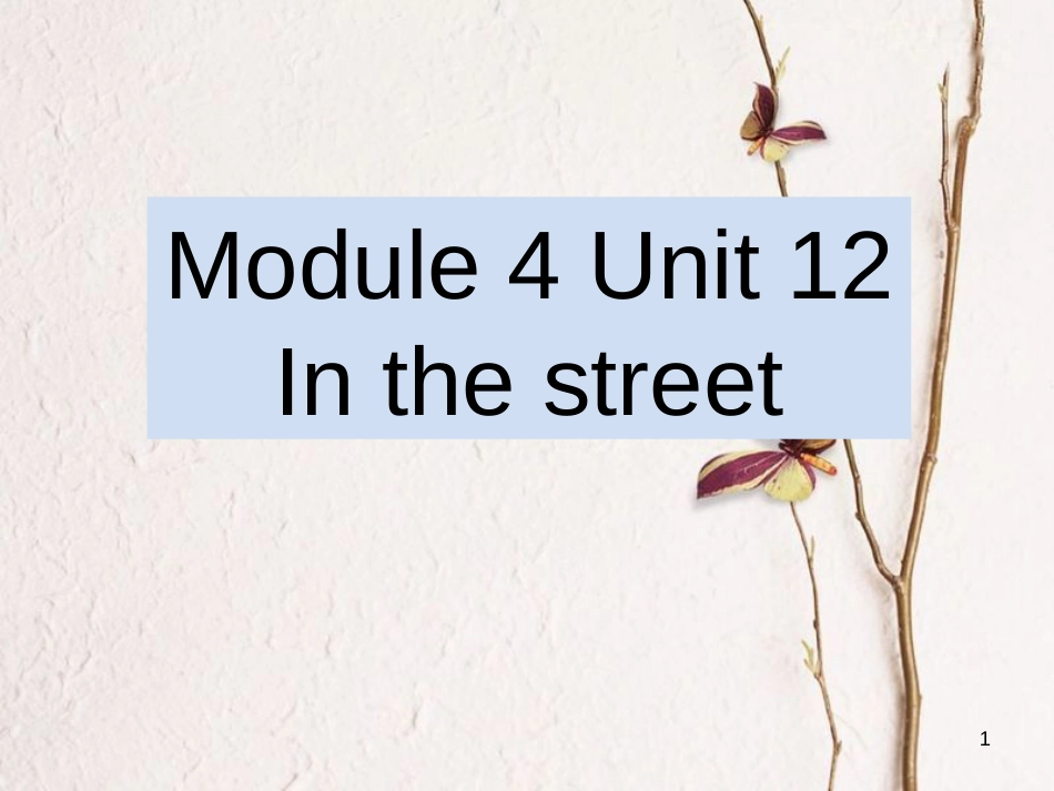 二年级英语上册 Unit 12 In the street课件3 牛津上海版_第1页