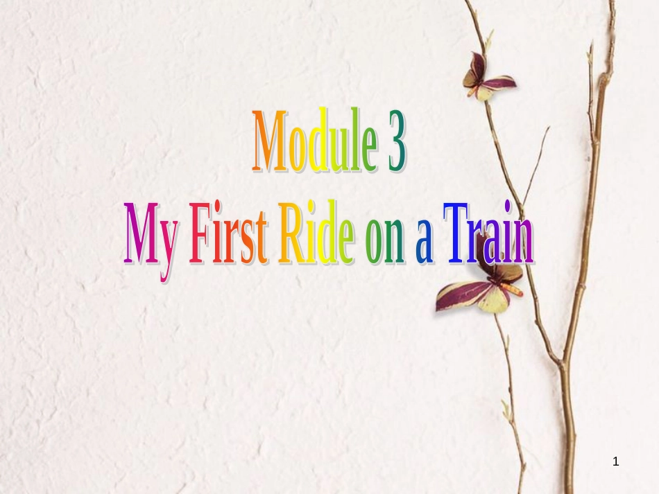 高中英语 Module 3 My First Rice on a Train Listening课件 外研版必修1_第1页