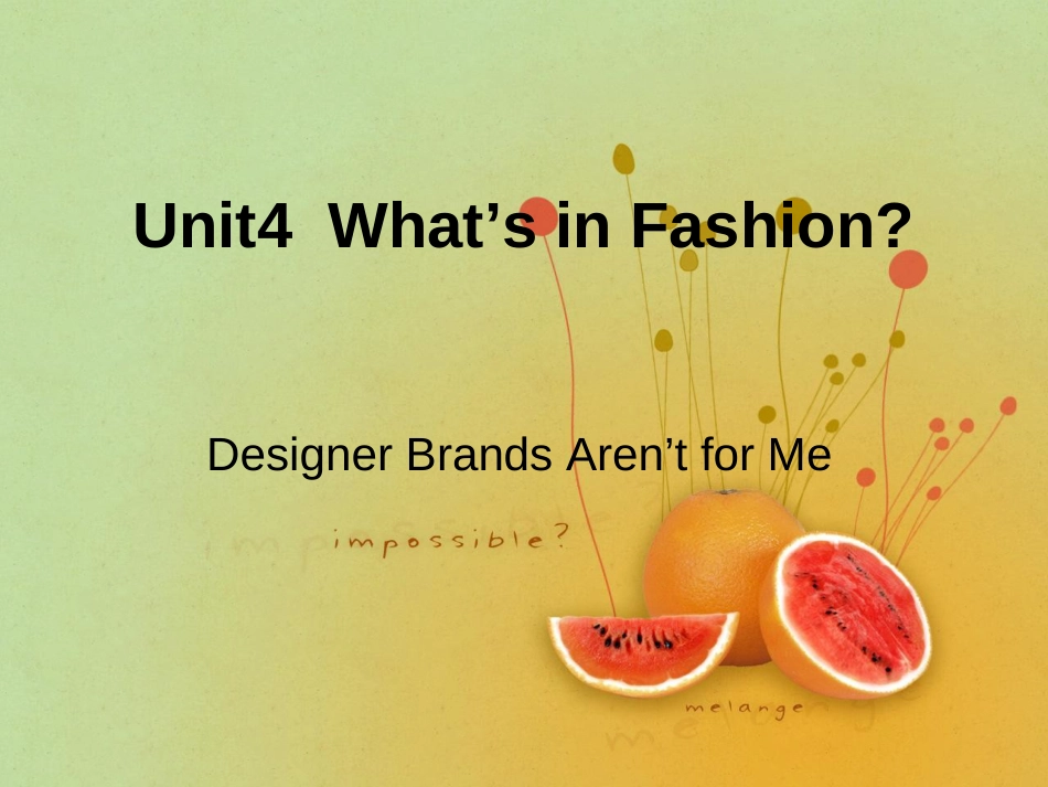 Unit4What’sinFashionreading[共19页]_第1页