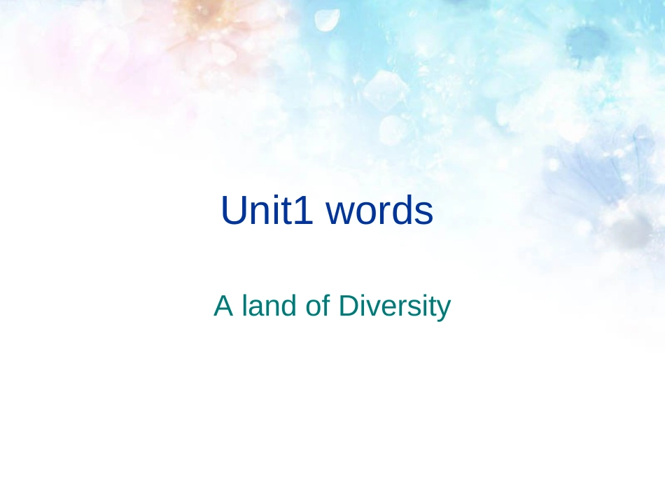 高中英语选修8unit1alandofdiversity词汇学习课件人教新课标_第1页