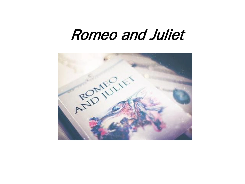 RomeoandJuliet英国文学[共26页]_第1页