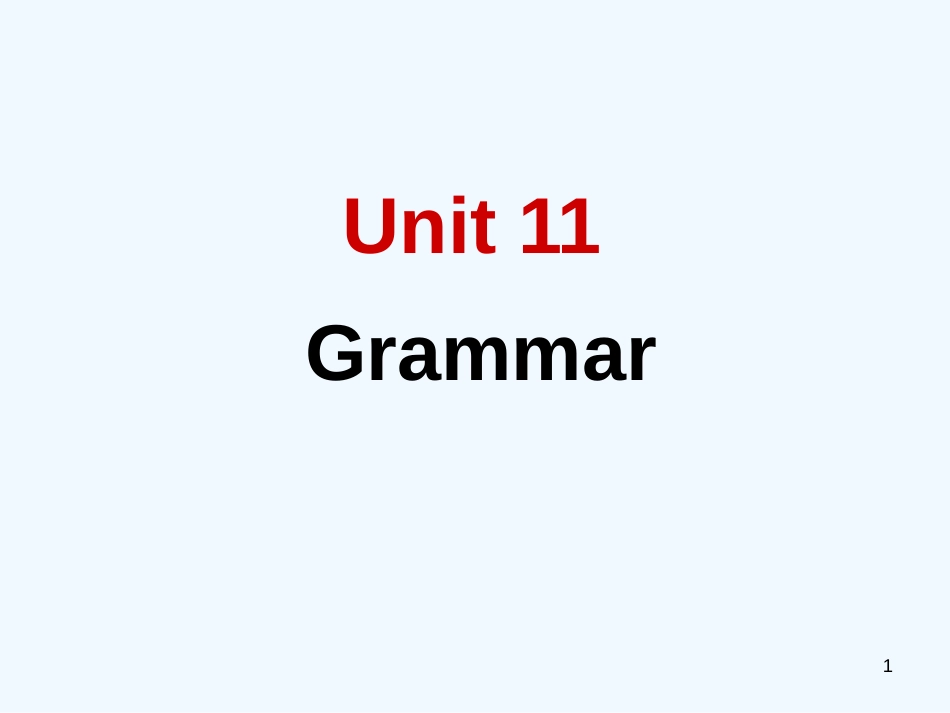 高中英语 unit 11 the sounds of the world grammar课件 人教大纲版第一册_第1页