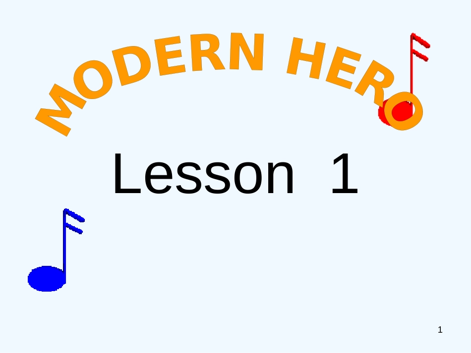 高中英语 unit 2 lesson1MODERN hero教学课件 北师大版必修1_第1页