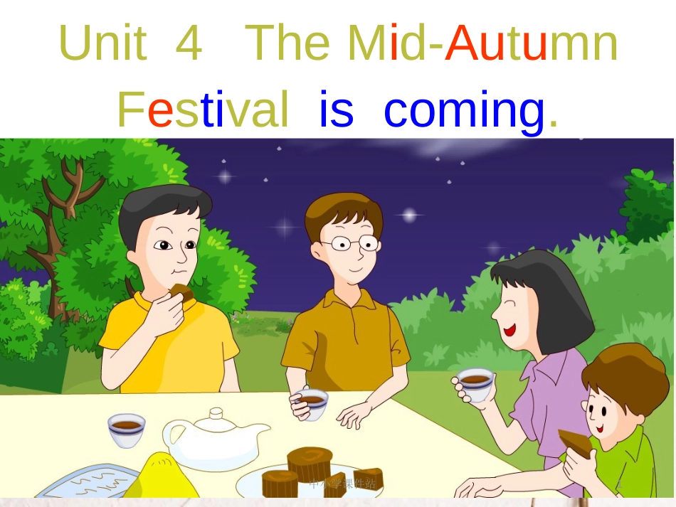 六年级英语上册 Unit 4 The Mid-Autumn Festival is coming..课件4 湘少版_第1页