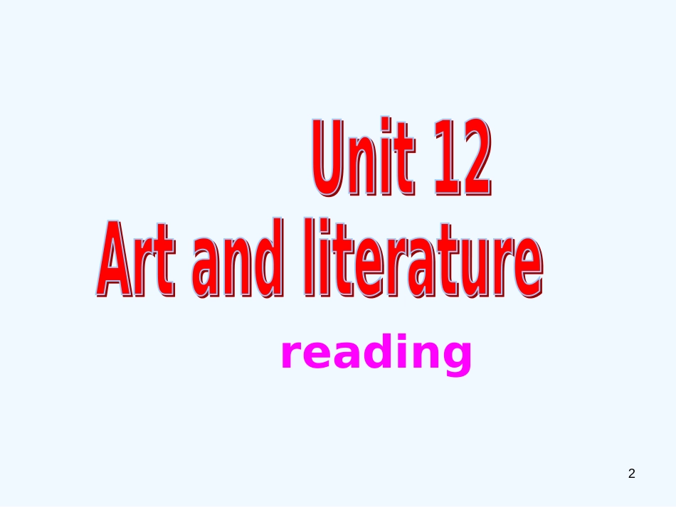 高中英语 unit 12 art and literature reading课件 人教大纲版第一册_第2页