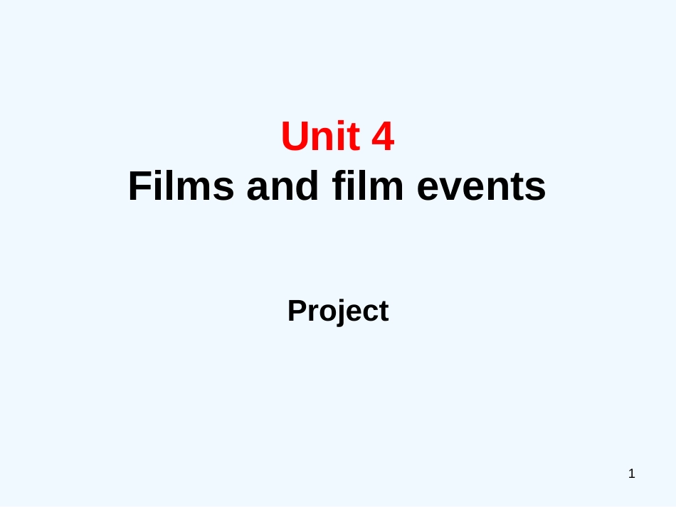 高中英语 Unit 4《Films and film events》-Project课件_第1页