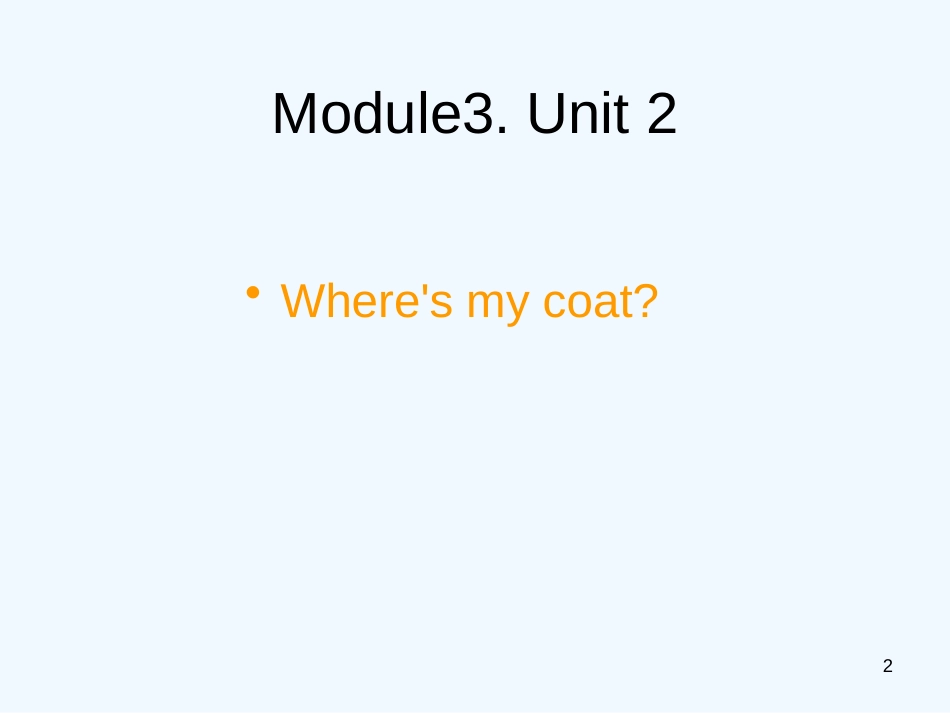 （预备篇）七年级英语上册StarterModule3Unit2Where’smycoat课件外研版_第2页