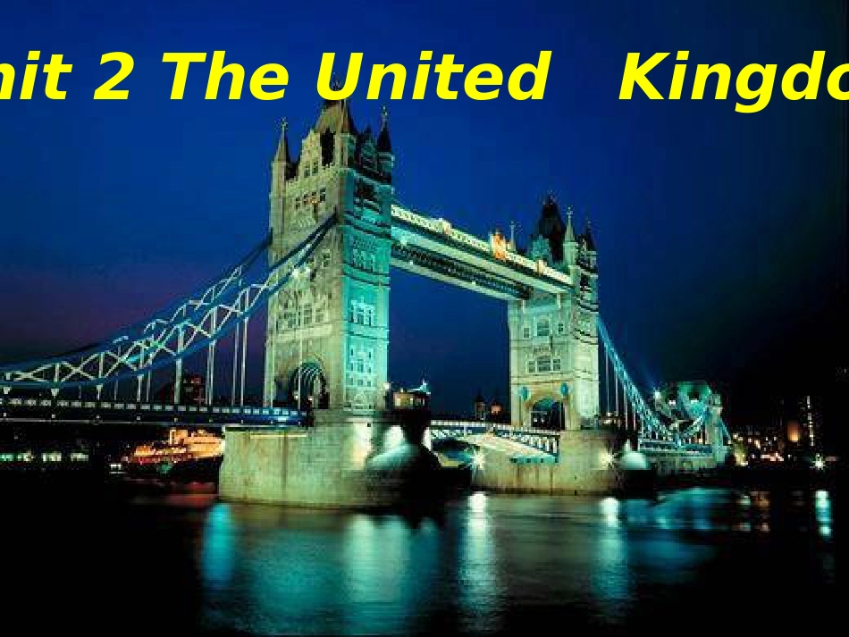 高中英语 Unit2 The United Kingdom课件 新人教版必修5_第1页