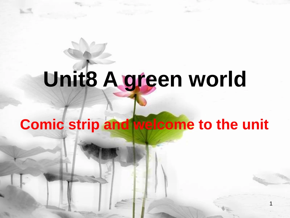 八年级英语下册 Unit 8 A green world comic strip课件 （新版）牛津版_第1页