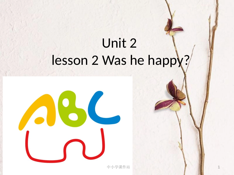 五年级英语上册 Unit 2 Lesson 2 Was he happy课件1 鲁科版_第1页