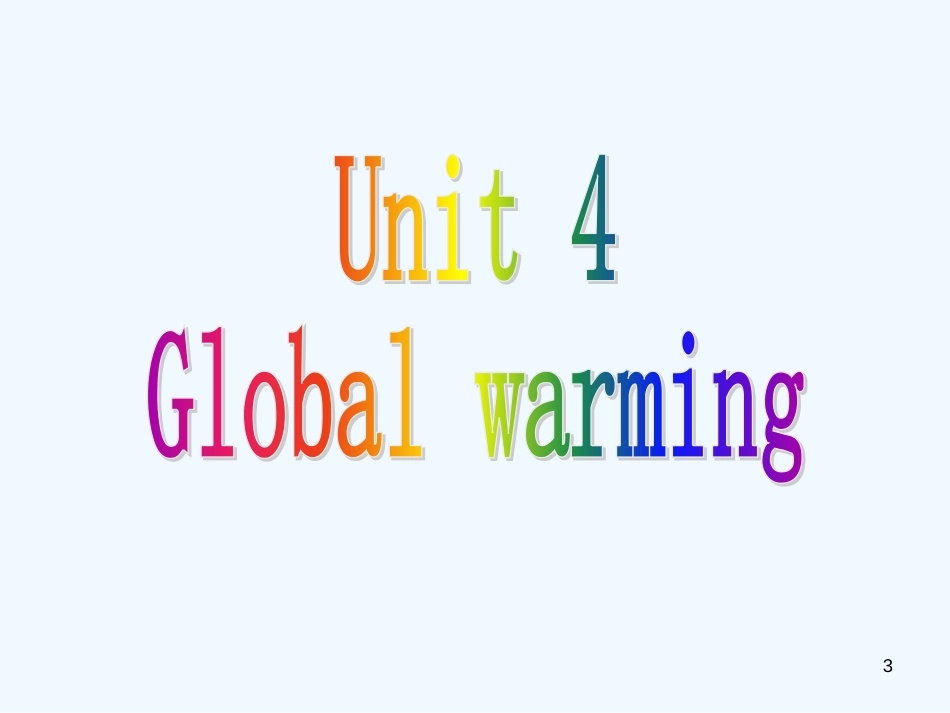 高中英语 4.1《Unit4 Global warming》课件 新人教版选修6_第3页