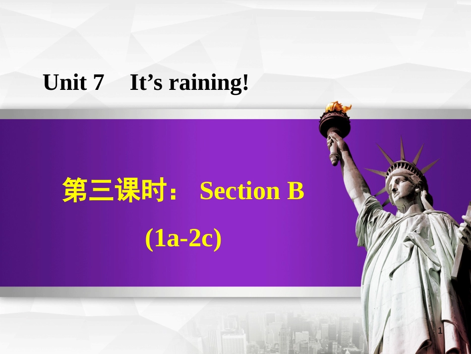 七年级英语下册 Unit 7 It’s raining Section B（1a-2c）课件 （新版）人教新目标版_第1页