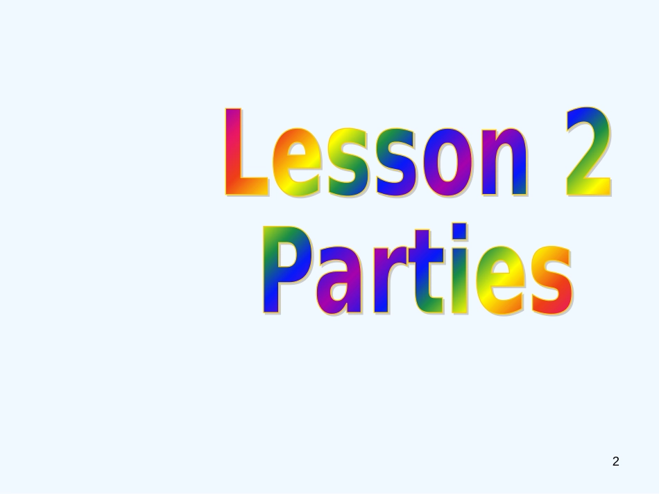 高中英语 Unit3《Celebration》Lesson2 Parties课件4 北师大版必修1_第2页