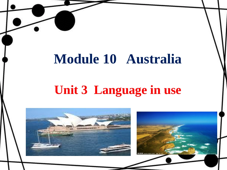 九年级英语上册 Module 10 Australia Unit 3 Language in use课件 （新版）外研版_第1页