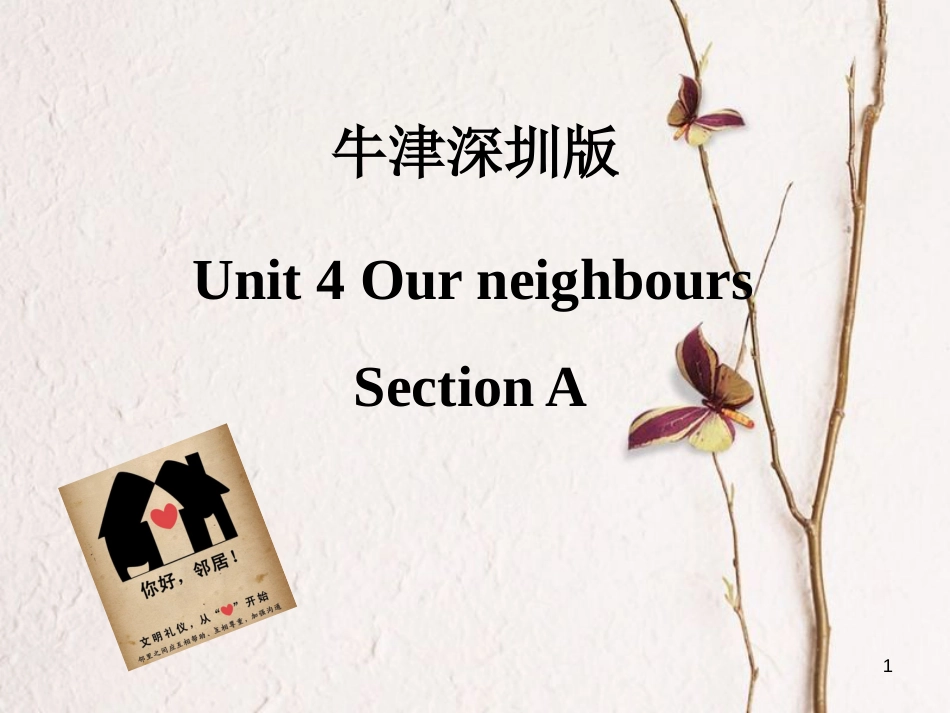 六年级英语上册 Unit 4 Our neighbours（第1课时）课件 牛津上海版_第1页