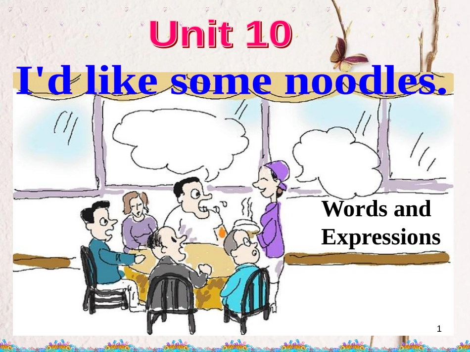 学年七年级英语下册 Unit 10 I’d like some noodles Section A 1课件 _第1页