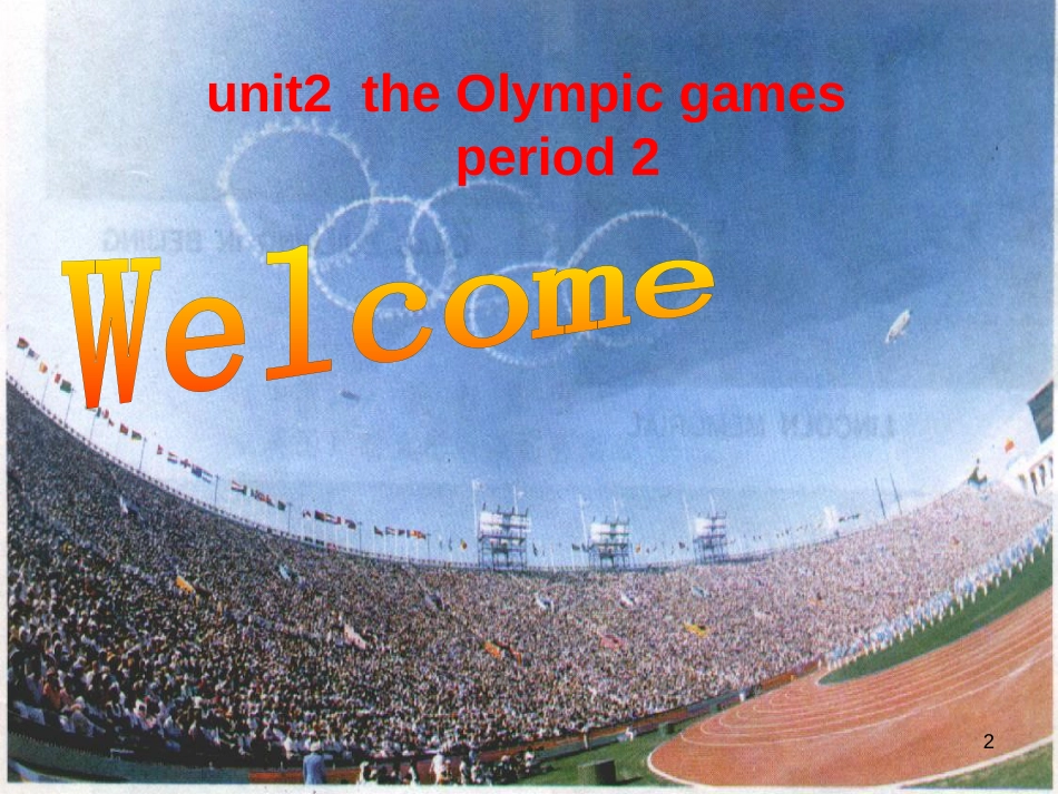 高中英语 Unit2 the Olympic games period2课件 新人教版必修2_第2页