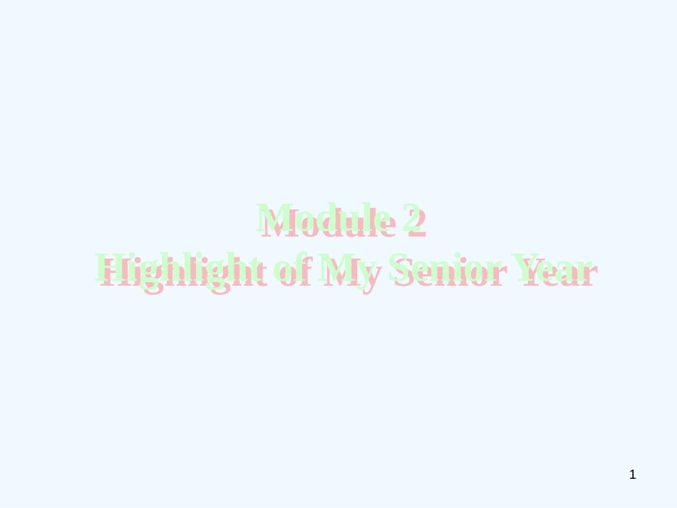 高中英语 Module2 Highlight of My Senior Year-Period课件 外研版_第1页